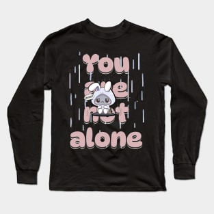 You are not alone Long Sleeve T-Shirt